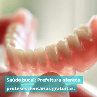 A Prefeitura Municipal de Machado/MG, oferece próteses dentárias gratuitas.